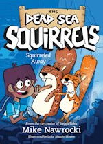 SQUIRRELED AWAY (THE DEAD SEA SQUIRRELS #1)