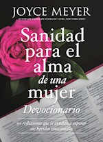 DEVOCIONARIO SANIDAD PARA EL ALMA DE UNA MUJER (HEALING THE SOUL OF A WOMAN DEVOTIONAL)