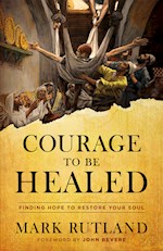 COURAGE TO BE HEALED