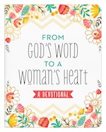 FROM GOD'S WORD TO A WOMAN'S HEART-SOFTCOVER