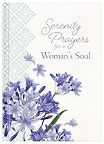 SERENITY PRAYERS FOR A WOMAN'S SOUL-HARDCOVER