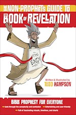 THE NON-PROPHET'S GUIDE TO THE BOOK OF REVELATION