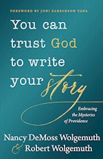 YOU CAN TRUST GOD TO WRITE YOUR STORY