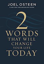 TWO WORDS THAT WILL CHANGE YOUR LIFE TODAY