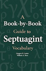 A BOOK-BY-BOOK GUIDE TO SEPTUAGINT VOCABULARY