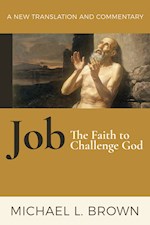 JOB: THE FAITH TO CHALLENGE GOD