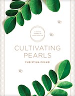 CULTIVATING PEARLS