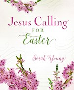 JESUS CALLING FOR EASTER