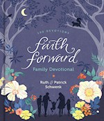 FAITH FORWARD FAMILY DEVOTIONAL