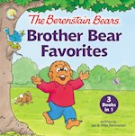 THE BERENSTAIN BEARS BROTHER BEAR FAVORITES (3-IN-1)