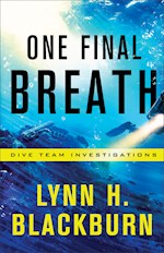 ONE FINAL BREATH (DIVE TEAM INVESTIGATIONS #3)