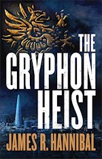 THE GRYPHON HEIST