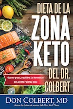 DIETA DE LA ZONA CETO DEL DR. COLBERT (DR. COLBERT'S KETO-ZONE DIET)