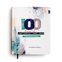 100 DAYS OF LESS HUSTLE, MORE JESUS: A DEVOTIONAL JOURNAL-89877