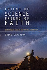 FRIEND OF SCIENCE, FRIEND OF FAITH
