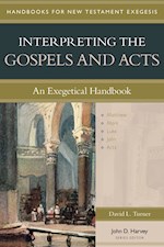 INTERPRETING THE GOSPELS AND ACTS