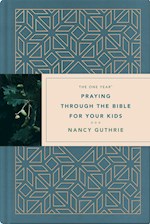 THE ONE YEAR PRAYING THROUGH THE BIBLE FOR YOUR KIDS