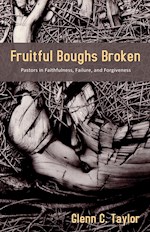 FRUITFUL BOUGHS BROKEN