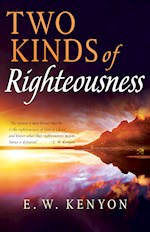 TWO KINDS OF RIGHTEOUSNESS