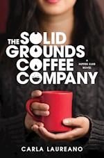 THE SOLID GROUNDS COFFEE COMPANY (SUPPER CLUB NOVEL #2)-HARDCOVER