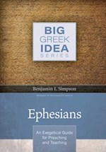 EPHESIANS (BIG GREEK IDEA SERIES)