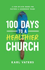 100 DAYS TO A HEALTHIER CHURCH