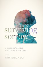 SURVIVING SORROW
