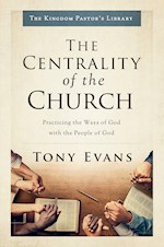 THE CENTRALITY OF THE CHURCH (THE KINGDOM PASTOR'S LIBRARY)