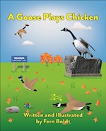 GOOSE PLAYS CHICKEN, A