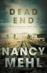 DEAD END (KAELY QUINN PROFILER #3)