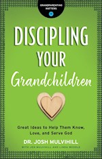 DISCIPLING YOUR GRANDCHILDREN