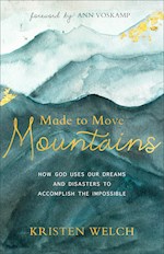 MADE TO MOVE MOUNTAINS