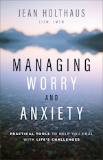 MANAGING WORRY AND ANXIETY