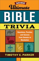 MORE ULTIMATE BIBLE TRIVIA