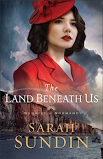 THE LAND BENEATH US (SUNRISE AT NORMANDY #3)
