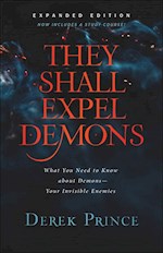 THEY SHALL EXPEL DEMONS (EXPANDED)