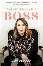 THINKING LIKE A BOSS