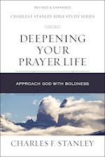 DEEPENING YOUR PRAYER LIFE (CHARLES F. STANLEY BIBLE STUDY SERIES) (REPACK)