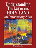 UNDERSTANDING THE LAY OF THE HOLY LAND