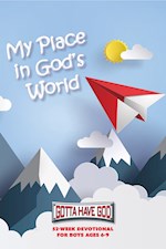 MY PLACE IN GOD'S WORLD: 52-WEEK DEVOTIONAL FOR BOYS AGES 6-9