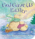 GOD GAVE US EASTER BOARD BOOK