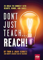 DON'T JUST TEACH REACH!