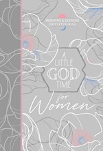 A LITTLE GOD TIME FOR WOMEN (MORNING & EVENING DEVOTIONAL)
