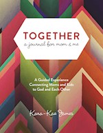 TOGETHER, A JOURNAL FOR MOM & ME