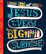 JESUS AND THE VERY BIG SURPRISE