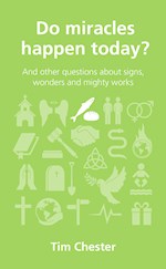 DO MIRACLES HAPPEN TODAY?