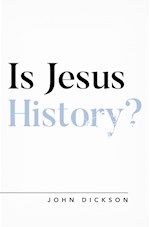 IS JESUS HISTORY?