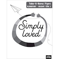 SIMPLY LOVED HOLIDAY ELEMENTARY TAKE-IT-HOME FLYERS-YEAR 2