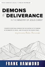 DEMONS & DELIVERANCE IN THE MINISTRY