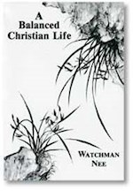 A BALANCED CHRISTIAN LIFE